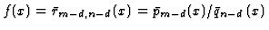 $f(x)=\bar{r}_{m-d,n-d}(x)=\bar{p}_{m-d}(x)/\bar{q}_{n-d}(x)$