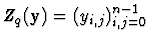 $Z_q({\bf y})=(y_{i, j})_{i,j =0}^{n-1}$