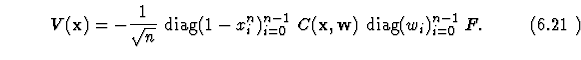 \begin{equation}
V({\bf x})=-\frac{1}{\sqrt {n}}~{\rm diag}(1-x_i^n)_{i=0}^{n-1}~C({\bf
x},{\bf w})~{\rm diag}(w_i)_{i=0}^{n-1}~F.
\end{equation}