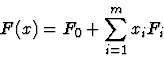 \begin{displaymath}
F(x)=F_0+ \sum_{i=1}^mx_i F_i
\end{displaymath}