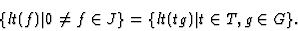 \begin{displaymath}\{lt(f)\vert 0\ne f\in J\}=\{lt(tg)\vert t\in T, g\in G\}.\end{displaymath}
