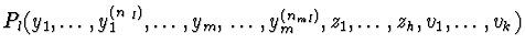 $P_{l}(y_{1},\ldots,y_{1}^{(n_{1l})},\ldots,y_{m},\\
\ldots,y_{m}^{(n_{ml})},z_{1},\ldots,z_{h},v_{1},
\ldots,v_{k})$