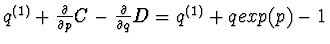 $q^{(1)}+\frac{\partial}{\partial p}C-
\frac{\partial}{\partial q}D=q^{(1)}+qexp(p)-1$