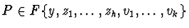 $P \in F\{ y,z_{1},\ldots,z_{h},v_{1},\ldots,v_{k} \}$