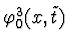 $\varphi_0^3(x,\tilde t)$